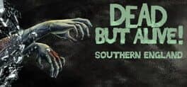 Dead But Alive! Southern England cover