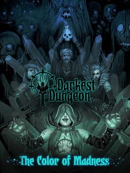 Darkest Dungeon: The Color of Madness cover