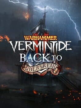 Warhammer: Vermintide 2 - Back to Ubersreik cover