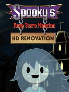 Spooky's Jump Scare Mansion: HD Renovation cover