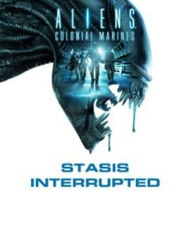 Aliens: Colonial Marines - Stasis Interrupted cover