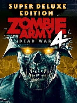 Zombie Army 4: Dead War - Super Deluxe Edition cover
