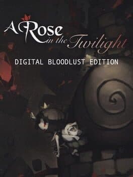 A Rose in the Twilight: Digital Bloodlust Edition cover