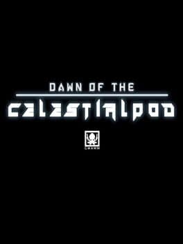 Dawn of the Celestialpod cover