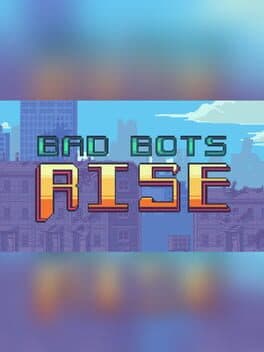 Bad Bots Rises cover