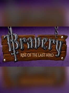 Bravery: Rise of the Last Hero cover