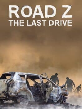 Road Z : The Last Drive cover