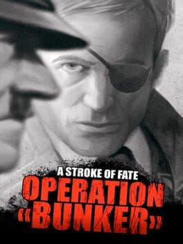 A Stroke of Fate: Operation Bunker cover