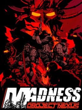 Madness: Project Nexus cover