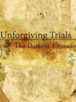 Unforgiving Trials: The Darkest Crusade cover