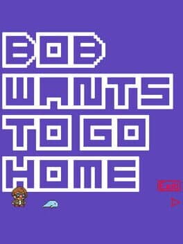 Bob Wants to Go Home cover