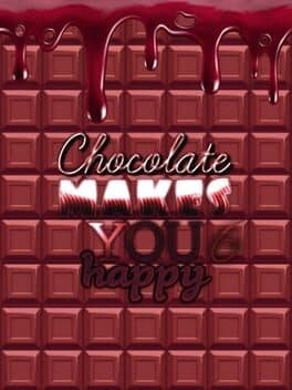 Chocolate makes you happy 6 cover