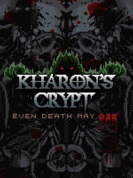 Kharon's Crypt: Even Death May Die cover