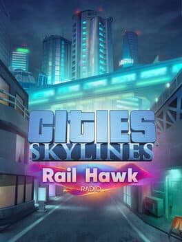 Cities: Skylines - Rail Hawk Radio cover