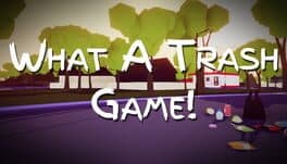 What A Trash Game cover