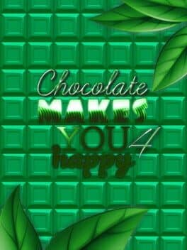 Chocolate makes you happy 4 cover