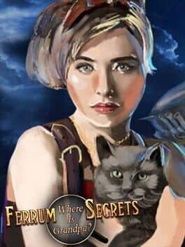 Ferrum's Secrets: where is grandpa? cover