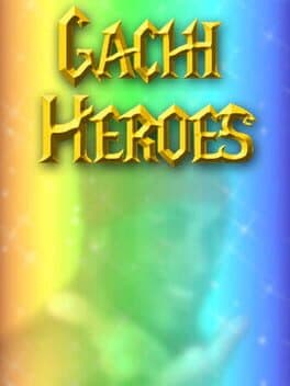 Gachi Heroes cover
