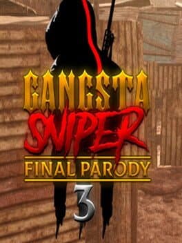 Gangsta Sniper 3: Final Parody cover