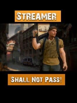 Streamer Shall Not Pass! cover