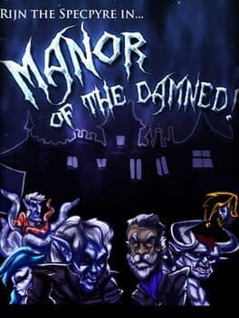 Rijn the Specpyre in... Manor of the Damned! cover