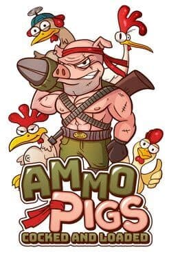 Ammo Pigs: Cocked and Loaded cover
