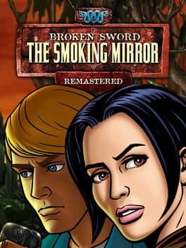 Broken Sword: The Smoking Mirror - Remastered cover