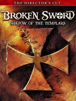 Broken Sword: Shadow of the Templars - The Director's Cut cover