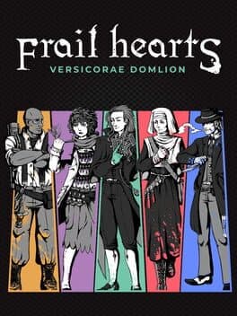 Frail Hearts: Versicorae Domlion cover