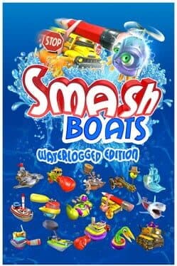 Smash Boats: Waterlogged Edition cover