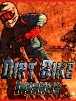 Dirt Bike Insanity cover