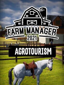Farm Manager 2021: Agrotourism cover