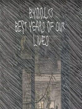 B.Y.O.O.L.: Best Years of Our Lives cover