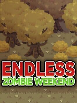 Endless Zombie Weekend cover
