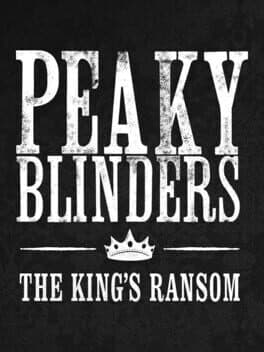 Peaky Blinders: The King's Ransom cover