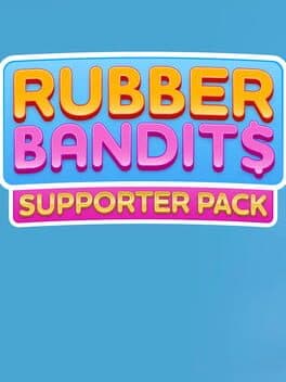 Rubber Bandits: Supporter Pack cover