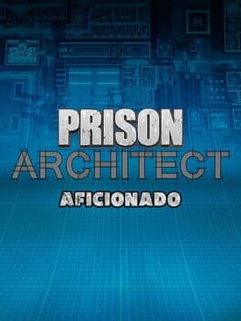 Prison Architect: Aficionado cover