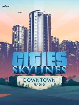 Cities: Skylines - Downtown Radio cover