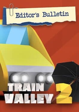 Train Valley 2: Editor's Bulletin cover