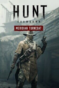 Hunt: Showdown - Meridian Turncoat cover