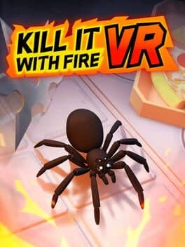 Kill It With Fire VR cover