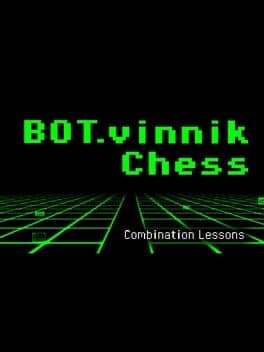 Bot.vinnik Chess: Combination Lessons cover