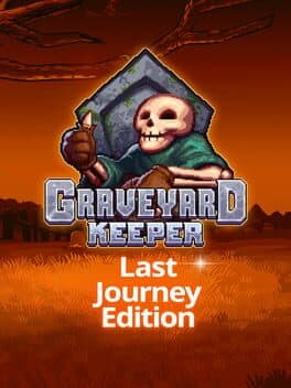 Graveyard Keeper: Last Journey Edition cover