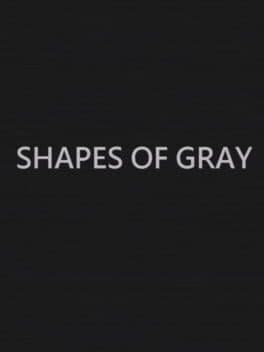 Shapes of Gray cover