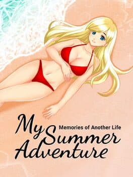 My Summer Adventure: Memories of Another Life cover