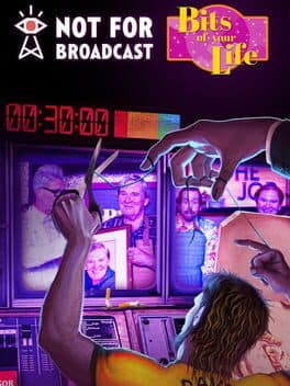 Not For Broadcast: Bits of Your Life cover