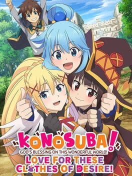 Konosuba: God's Blessing on This Wonderful World! Love for These Clothes of Desire! cover