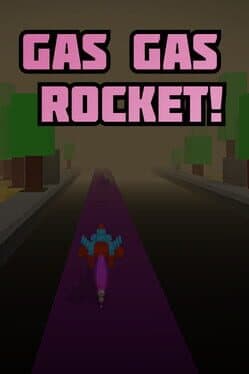 Gas Gas Rocket! cover
