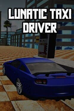 Lunatic Taxi Driver cover