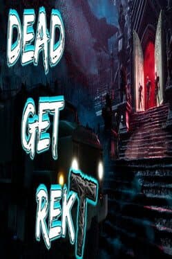Dead Get Rekt cover